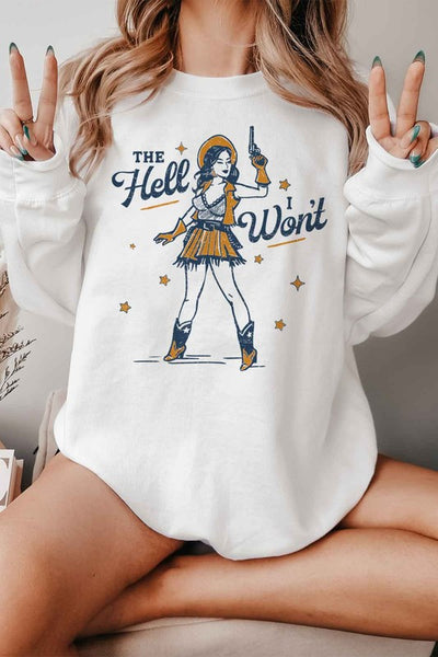 PLUS SIZE THE HELL I WONT GRAPHIC SWEATSHIRT