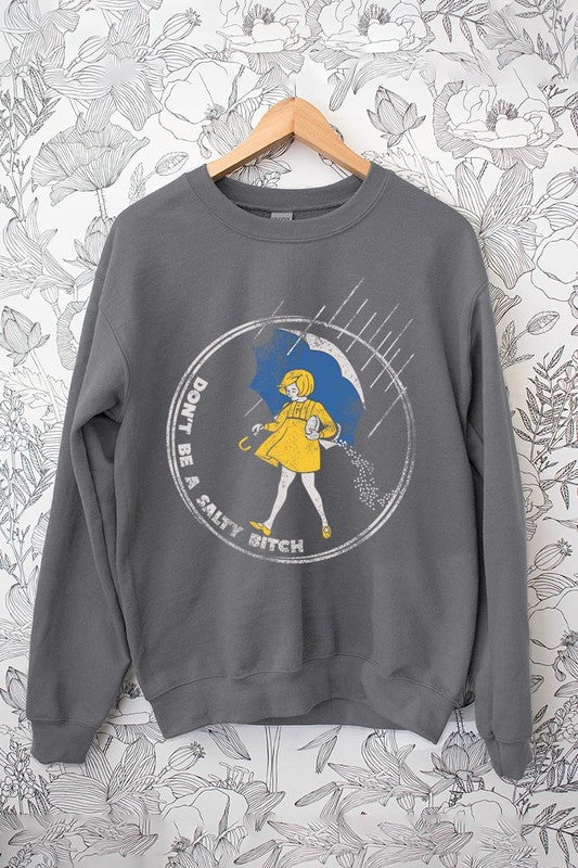 Salty B*tch Sweatshirt