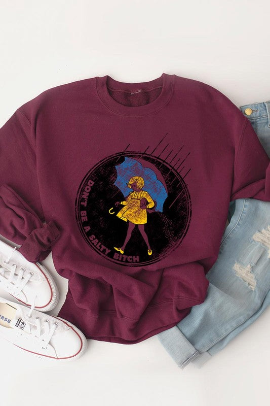 Salty B*tch Sweatshirt